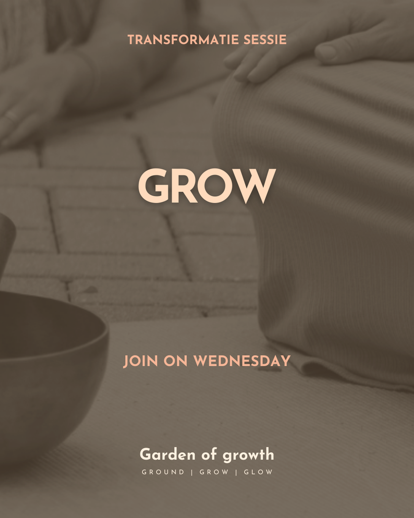 08:15 Woensdag | Grow transformatie sessie